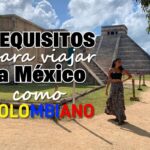 Requisitos para viajar a México desde Colombia 2025