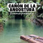 Turismo en el Cañón de la Angostura, destino natural de Buenaventura