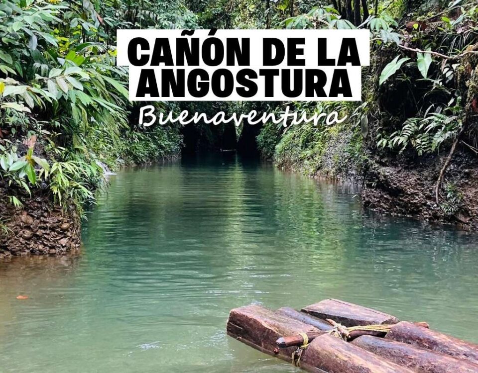 Turismo en el Cañón de la Angostura, destino natural de Buenaventura