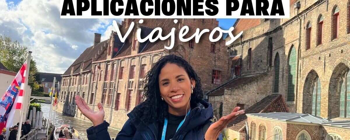 Apps esenciales para viajar mejor y más seguro