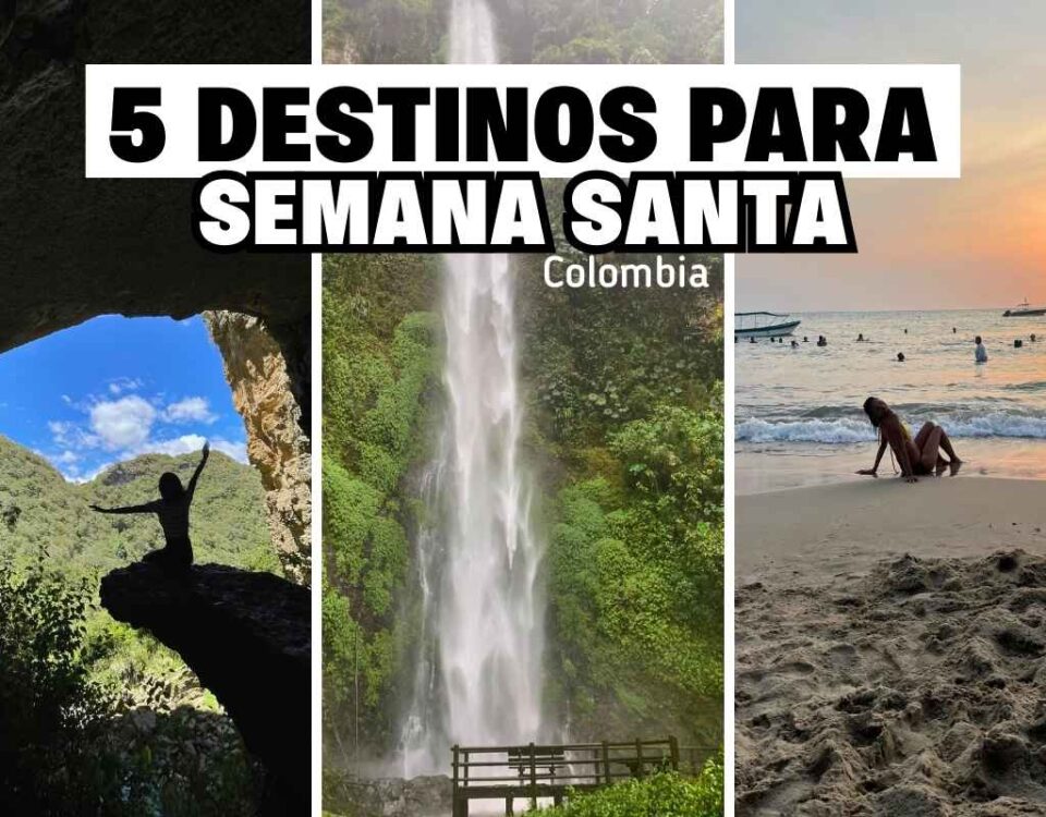 5 lugares para visitar en Semana Santa en Colombia