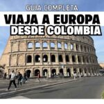guia para tu primer Eurotrip desde Colombia